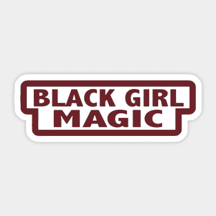 Black Girl Magic Quotes Sticker